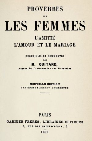 [Gutenberg 63380] • Proverbes sur les femmes, l'amitié, l'amour et le mariage